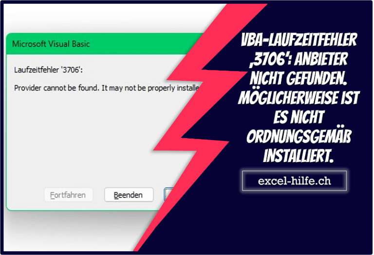VBA-Laufzeitfehler ‚3706’: Anbieter nicht gefunden. Möglicherweise ist es nicht ordnungsgemäß installiert.